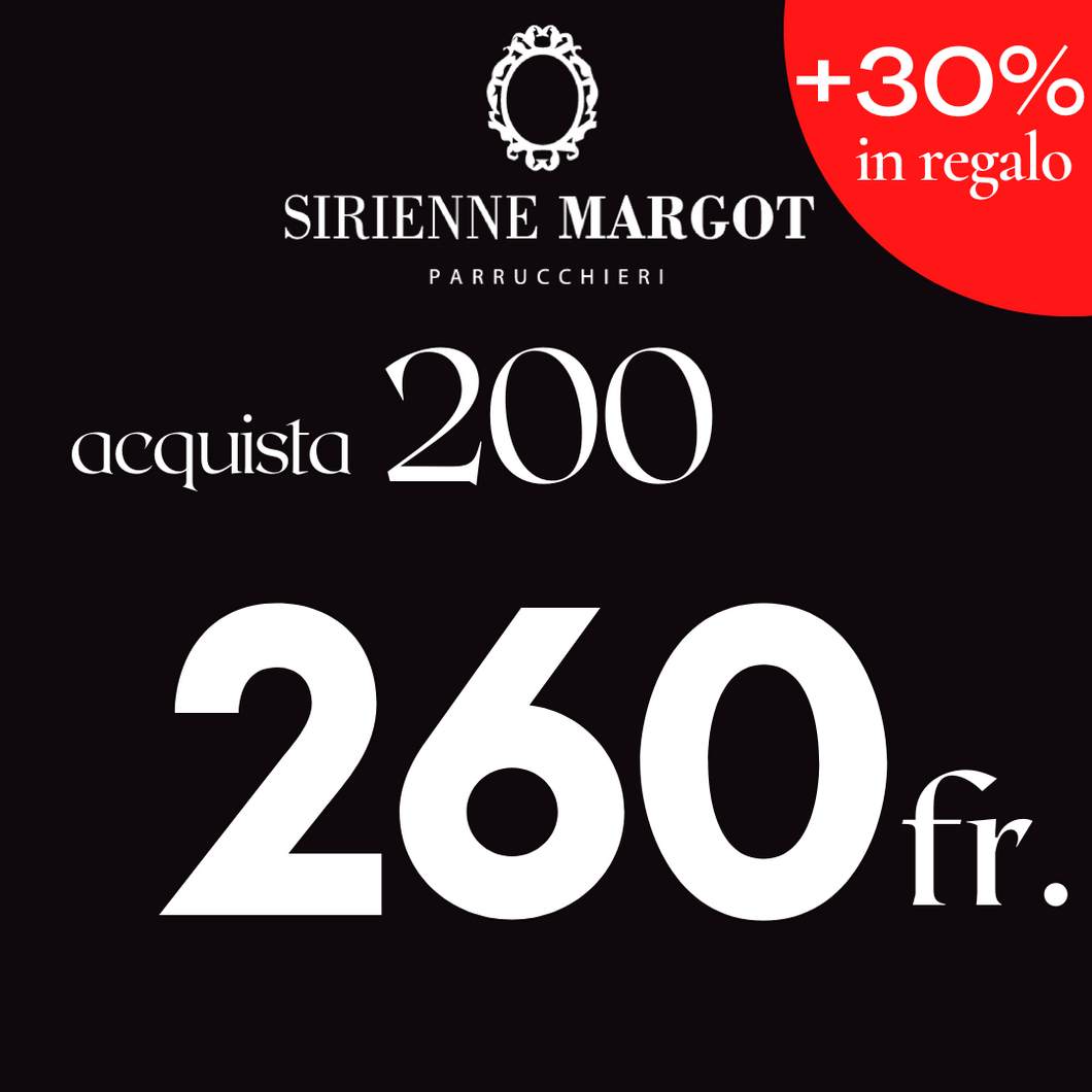 BUONO REGALO CAPELLI da 200 Chf (+60 Chf in regalo)