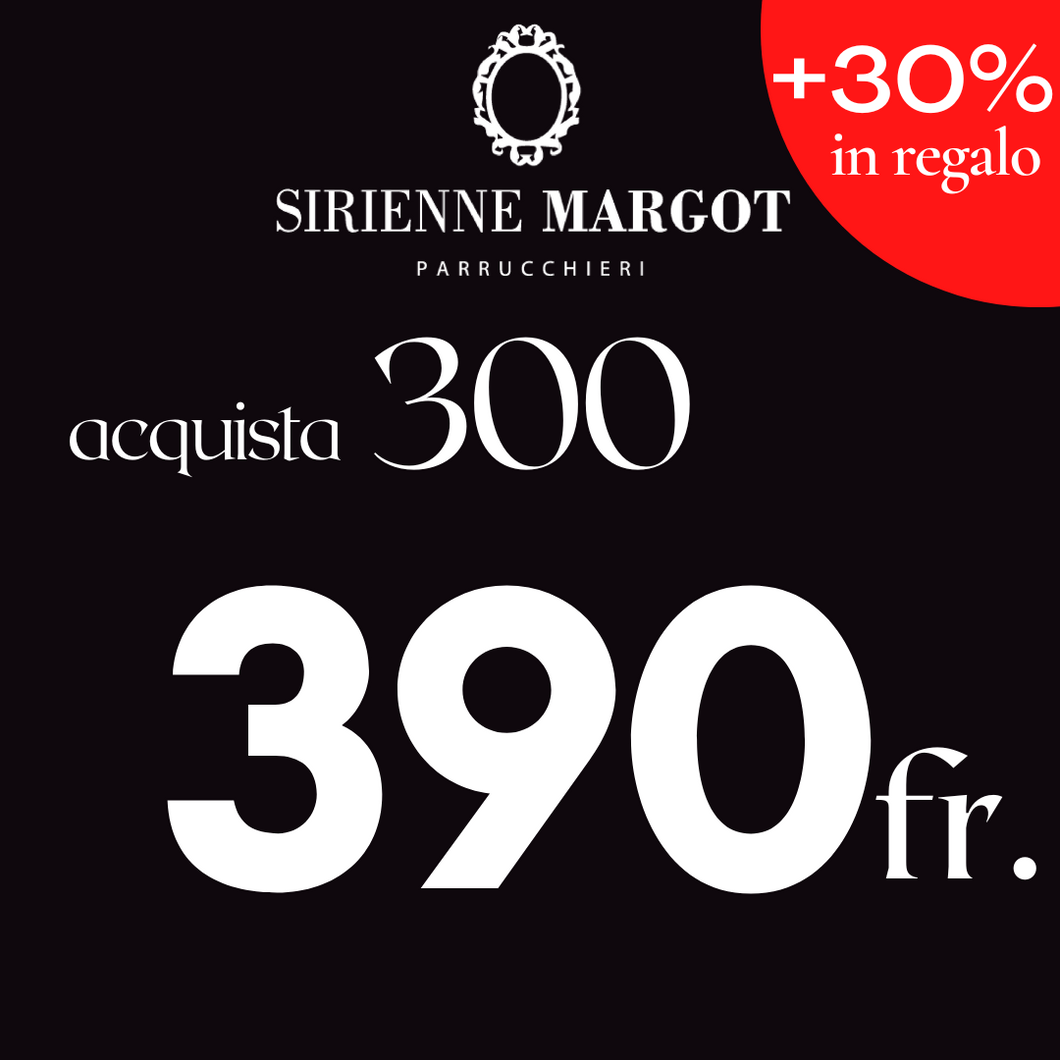 BUONO REGALO CAPELLI da 300 Chf (+90 Chf in REGALO)